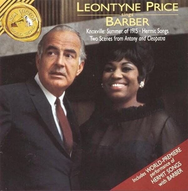 Leontyne Price Sings Barber - Knoxville Summer Of 1915 � Hermit Songs � Two Scenes From Antony And Cleopatra