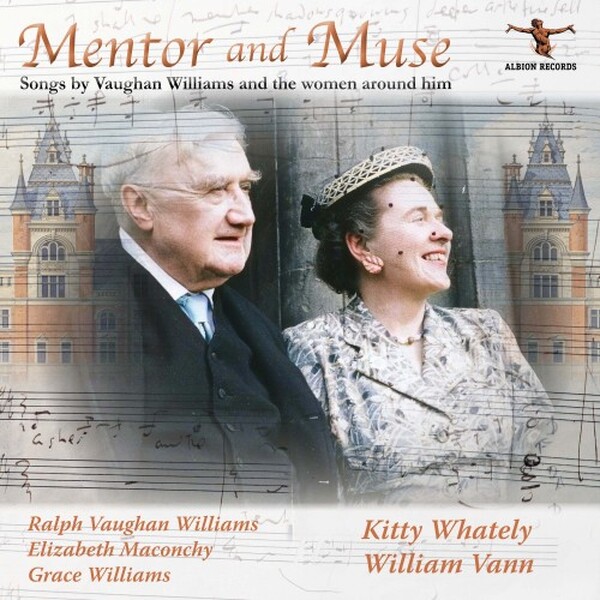 Mentor and Muse - Songs by Vaughan Williams and the Women Around Him