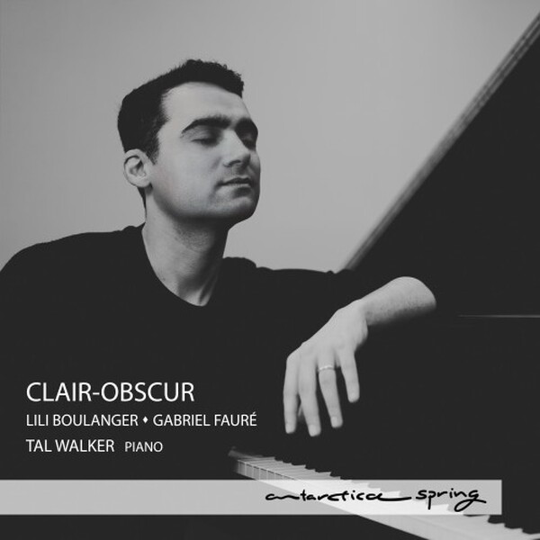 Clair-Obscur - L Boulanger & Faure: Piano Works