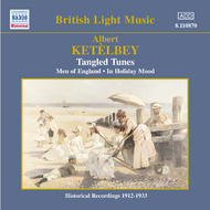 Ketelbey conducts Ketelbey - Tangled Tunes
