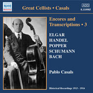 Casals - Encores & Transcriptions vol.3 | Naxos - Historical 8110985