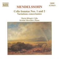 Mendelssohn - Cello Sonata Nos.1 & 2