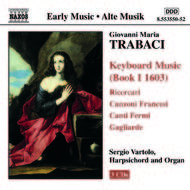 Trabaci - Keyboard Music Book I  | Naxos 855355052