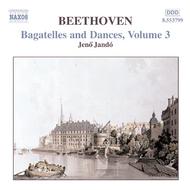 Beethoven - Bagatelles & Dances vol. 3