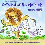 Carnival Of The Animals, Mother Goose & The Sorcerers Apprentice | Naxos 8554463