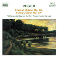Reger - Clarinet Quintet & String Quartet | Naxos 8554510