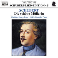 Schubert - Die Schone Mullerin | Naxos - Schubert Lied Edition 8554664