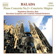 Balada - Concierto Magico, Piano Concerto No. 3 | Naxos 8555039