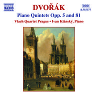 Dvork - Piano Quintets Opp.5 & 81