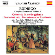Rodrigo - Concierto in Modo Galante, Concierto de Estio (Complete Orchestral Works, vol. 3) | Naxos 8555840