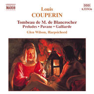 Couperin - Tombeau de M. de Blancrocher, Preludes (Wilson) | Naxos 8555936
