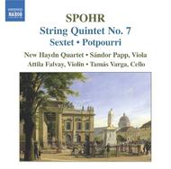 Spohr - String Quintet No. 7, String Sextet, Op. 140, Potpourri | Naxos 8555968
