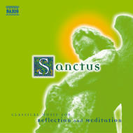 Sanctus - Classical music for Reflection and Meditation