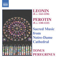 Leonin / Perotin - Sacred Music from Notre-Dame Cathedral | Naxos 8557340