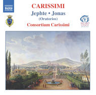 Carissimi - Jephte / Jonas | Naxos 8557390