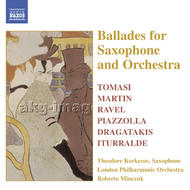 Ballades for Saxophone and Orchestra | Naxos 8557454