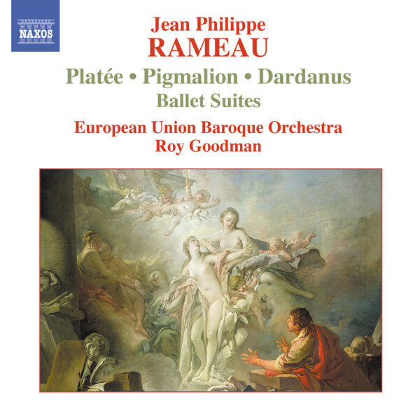 Rameau - Pigmalion, Platee and Dardanus Ballet Suites (USED) | Naxos 8557490 Rameau - Pigmalion, Platee and Dardanus Ballet Suites (USED) | Naxos 8557490