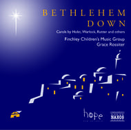 Bethlehem Down | Naxos 8557581