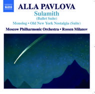 Pavlova - Monolog / The Old New York Nostalgia / Sulamith (Suite) | Naxos 8557674