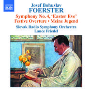 Foerster - Symphony No. 4 / Festival Overture / My Youth | Naxos 8557776