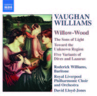 Vaughan Williams - Willow-Wood / The Sons of Light / Toward the Unknown Region