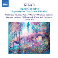 Kilar - Piano Concerto | Naxos 8557813