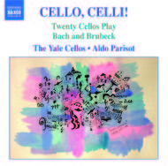 Cello, Celli! – The Music of Bach and Brubeck arranged for Cello Ensemble | Naxos 8557816