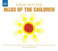 Rutter - Mass Of The Children | Naxos 8557922