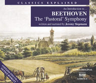 Classics Explained - Beethoven - Symphony No. 6, Pastoral (Siepmann)