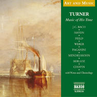 Art & Music - Turner - Music of His Time | Naxos 8558116