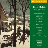 Art & Music - Bruegel - Music of His Time | Naxos 8558147