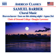 Barber - Choral Music | Naxos - American Classics 8559053