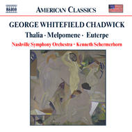 Chadwick - Thalia, Melpomene, Euterpe | Naxos - American Classics 8559117