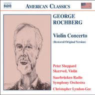Rochberg - Violin Concerto | Naxos - American Classics 8559129