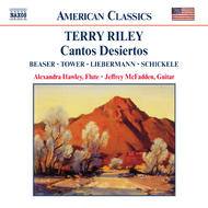 Riley - Cantos Desiertos | Naxos - American Classics 8559146