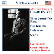 Ives - 3 Quarter-Tone Pieces | Naxos - American Classics 8559194