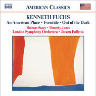 Fuchs - An American Place, Eventide, Out of the Dark | Naxos - American Classics 8559224