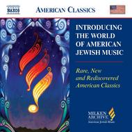 Introducing The World of Americn Jewish Music | Naxos - American Classics 8559406