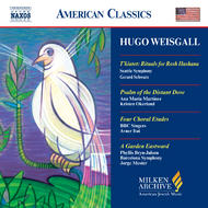 Weisgall - T�kiatot, Psalm of the Distant Dove, A Garden Eastward