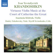 Khandoshkin - 3 Violin Sonatas, Op. 3 / 6 Russian Songs | Naxos 8570028