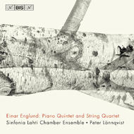 Englund - Piano Quintet, String Quartet | BIS BISCD1197