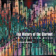 History Of The Clarinet (inc 60pp illustrated booklet)