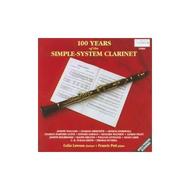 100 Years of the Simple-System Clarinet | Clarinet Classics CC0044