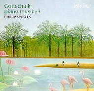 Gottschalk - Piano Music - 3 | Hyperion CDA66915