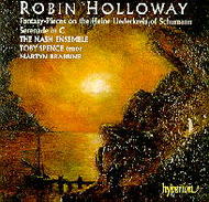 Holloway - Serenade, Fantasy-Pieces & Schumann - Liederkreis