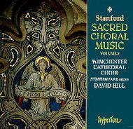 Stanford - Sacred Choral Music - 3 | Hyperion CDA66974