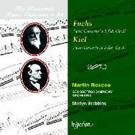 The Romantic Piano Concerto, Vol 31 - Fuchs and Kiel