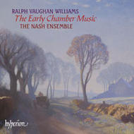 Vaughan Williams - The Early Chamber Music | Hyperion CDA673812