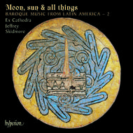Moon, sun & all things | Hyperion CDA67524