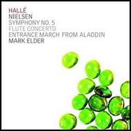 Nielsen: Symphony No.5, Flute Concerto, Entrance March From Aladdin | Halle CDHLL7502
